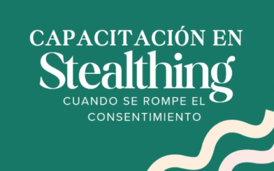 💬Capacitación abierta sobre stealthing