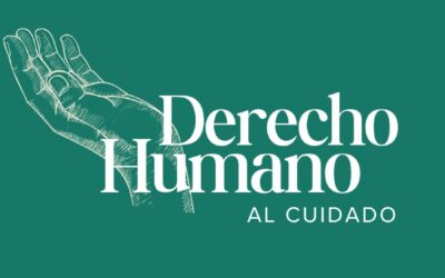 La Corte Interamericana de Derechos Humanos reconoce la existencia de un Derecho Humano Autónomo al Cuidado.
