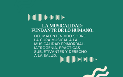 La musicalidad: fundante de lo humano