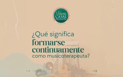 ¿Qué significa formarse continuamente como musicoterapeuta?